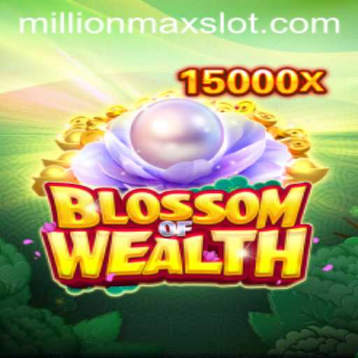 Blossom of Wealth: Unveiling the MillionMax Adventure