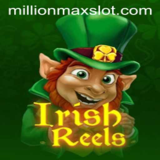 Unveiling IrishReels: A Journey Through Celtic Fantasy with MillionMax Bonuses