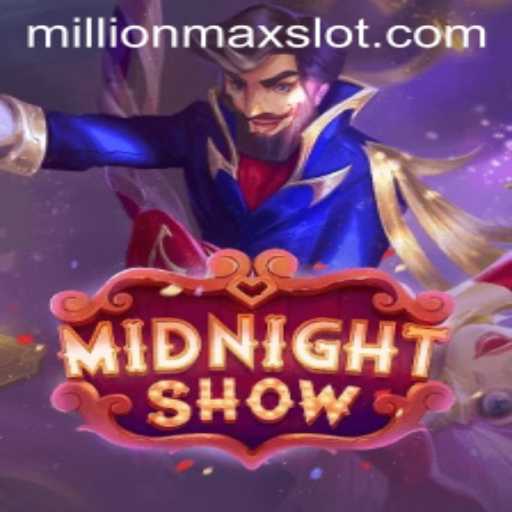 Discover 'MidnightShow': The Thrilling New Game Experience with MillionMax Mode