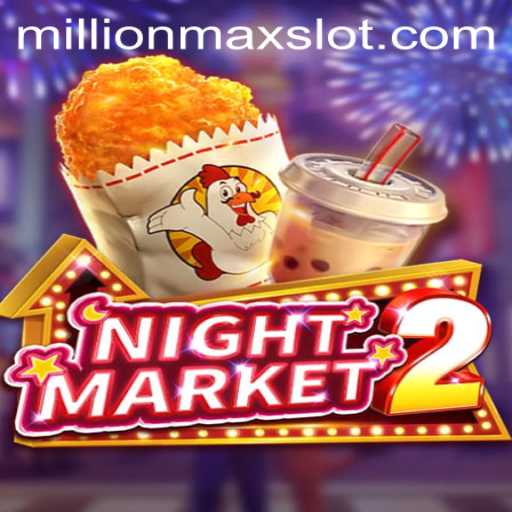 Explore the Thrilling World of NightMarket2: The Ultimate Guide